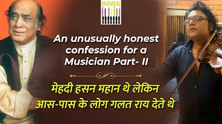 Why Violinist & Music Composer Deepak Pandit Refuse Ustad Mehndi Hasan