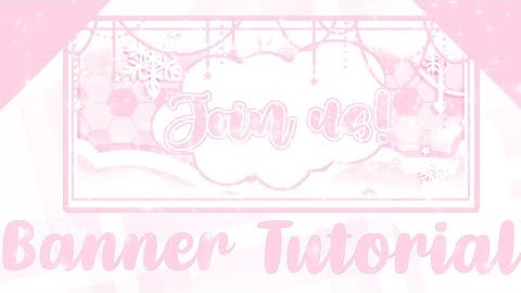 **AESTHETIC** BANNER TUTORIAL // Tutorial! // callmeyuki
