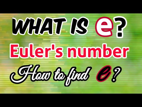 What is the number e and where does it come from | Euler&rsquo;s number | explanation and applications