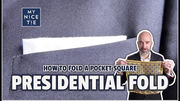 How to Fold a Pocket Square | Presidential Fold 🎩