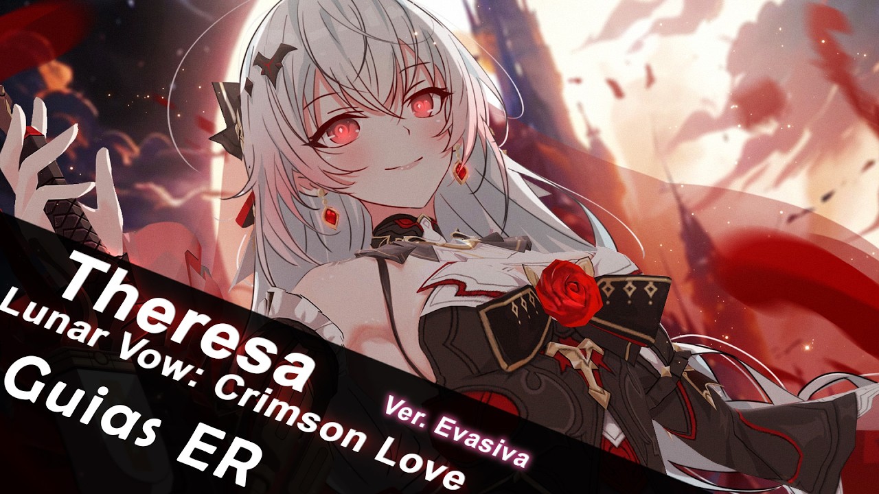 Guias ER S2 #77: Theresa Lunar Vow Ver. Evasiva | Honkai Impact 3rd