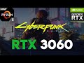 CyberPunk 2077 RTX 3060 Nvidia 5600x