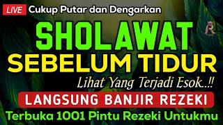 Download lagu SHOLAWAT PENGANTAR TIDUR PENENANG HATI DAN FIKIRAN, SHOLAWAT PENARIK REZEKI PALING MUSTAJAB