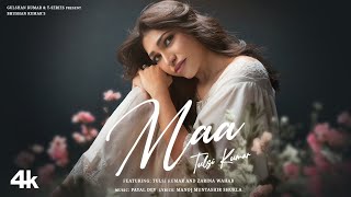 Download Lagu MAA (Official Music Video): Tulsi Kumar | Payal Dev | Manoj Muntashir | Bhushan Kumar MP3 Download Lagu MAA (Official Music Video): Tulsi Kumar | Payal Dev | Manoj Muntashir | Bhushan Kumar MP3