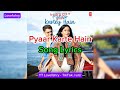 Song Lyrics Pyaar Kartey Hain Payal Dev Laqshay Kapoor