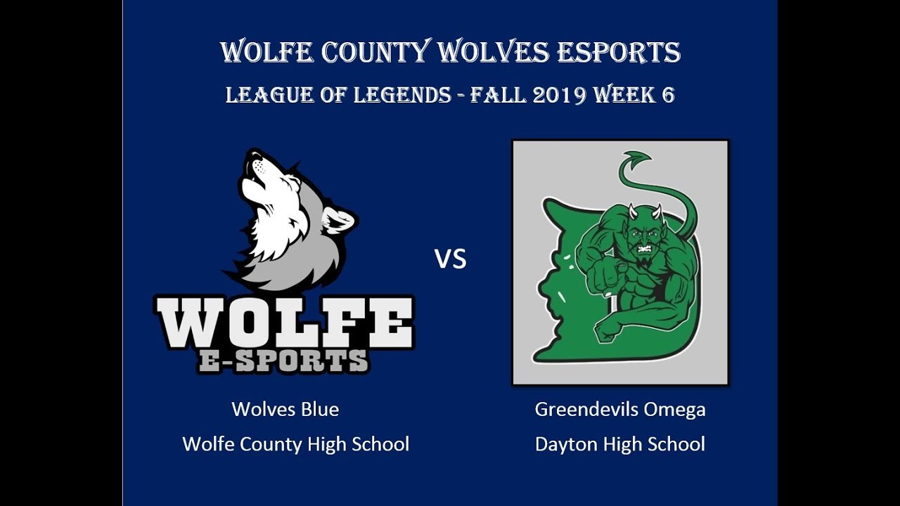Wolfe County Wolves Esports Week 6: Wolves Blue vs Dayton High School ...