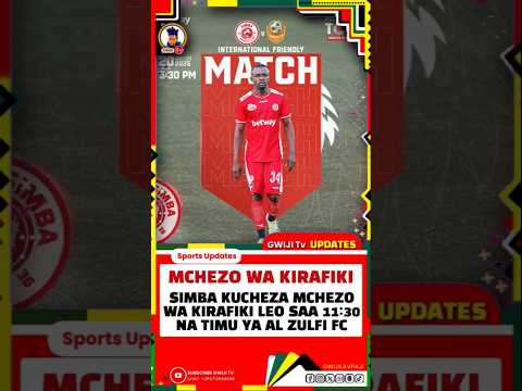 MECHI YA KIRAFIKI LEO Simba Arsenal Trending Viral Football Shorts Funny Shortsfeed Comedy