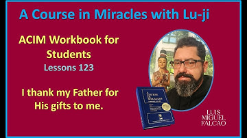 Lu-ji - ACIM Workbook Lessons 123