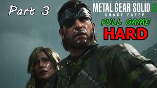 METAL GEAR SOLID DELTA: SNAKE EATER - Part III [Hard Difficulty]