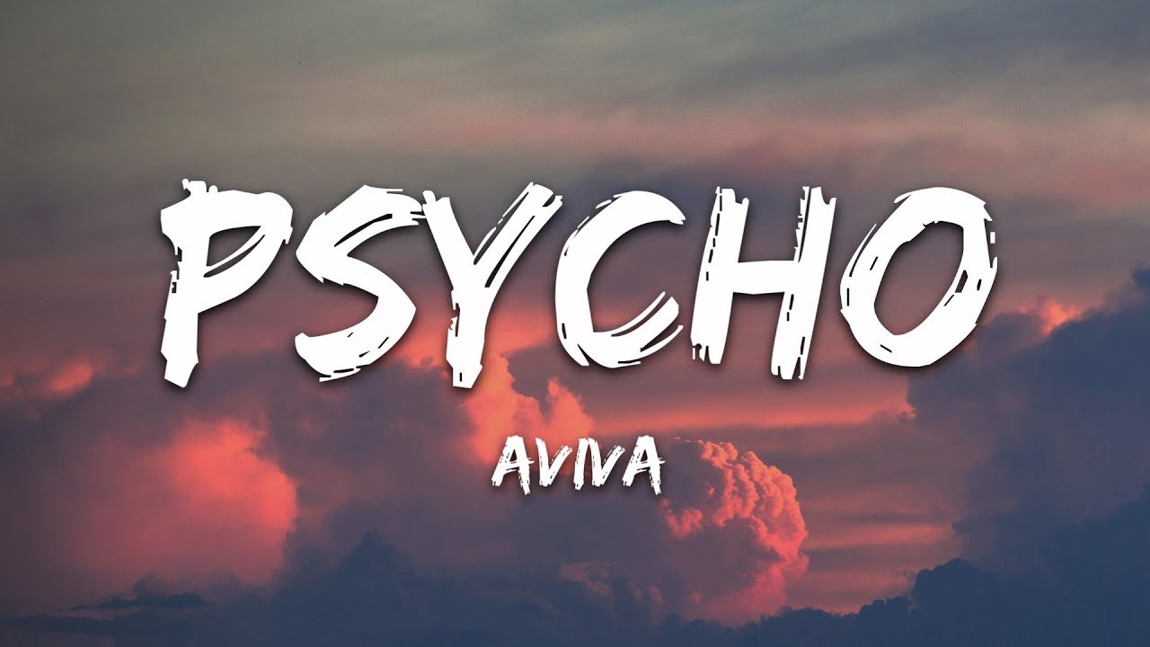 AViVA   Psycho Lyrics