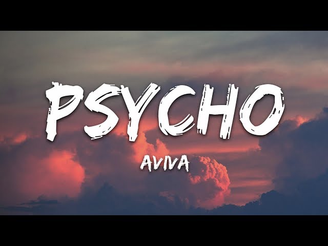 AViVA - Psycho (Lyrics) class=