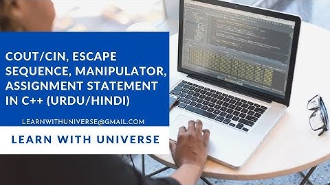 Lec 3 | cout/cin | Escape Sequence | Manipulator (Urdu/Hindi) | C++ For Beginners in 2021