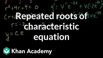 Repeated roots of the characteristic equation | Second order differential equations | Khan Academy