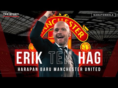 boss99 x ampera88 - MENGENAL ERIK TEN HAG : PELATIH BARU MANCHESTER UNITED !