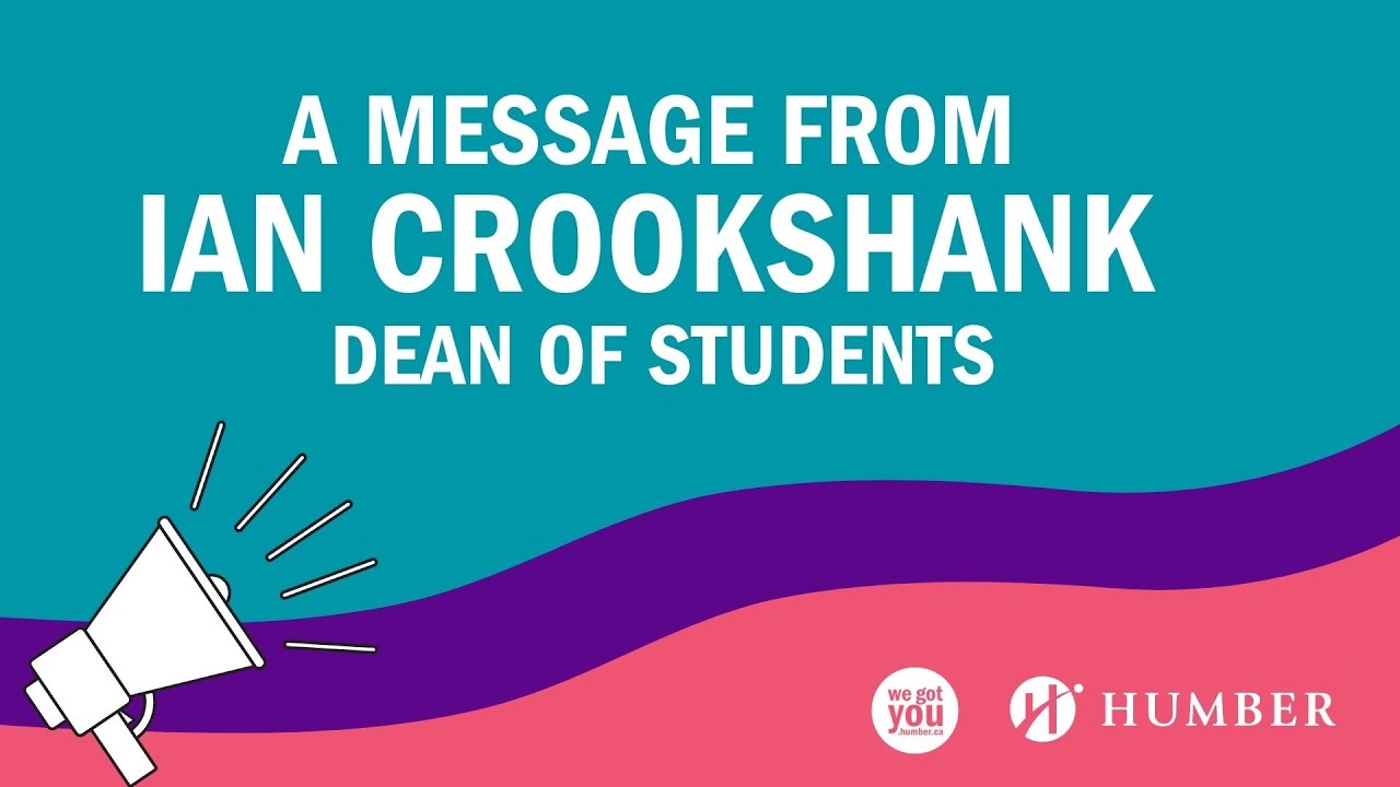A Message from your Humber College Dean of Students