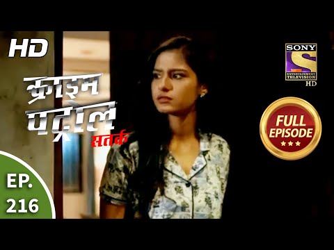 Crime Patrol Satark Season 2 - Ep 216 - Full Episode - 28th August, 2020