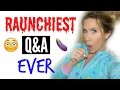 YOUTUBERS I WOULD HOOK UP WITH (RAUNCHY Q&A)