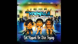 Krewella Troll Mix Vol. 4  Get Ripped Or Die Trying