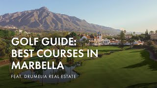 Best Marbella Golf Courses & Why Marbella is the BEST PLACE in the world to play GOLF!