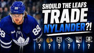 Should The Leafs TRADE William Nylander?! Realistic NHL Trade Packages & Leafs Future