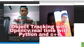 Face Detection Project and Object Tracking with Opencv real time with Python and  c++