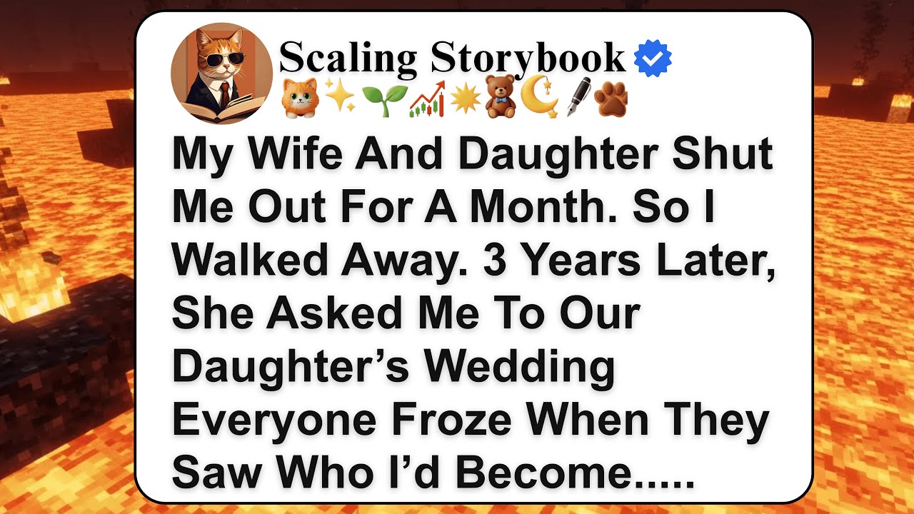 My Wife And Daughter Shut Me Out For A Month. So I Walked Away. 3 Years Later, She Aske