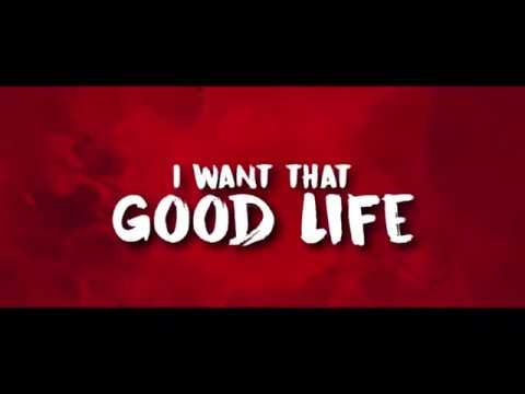 good-life-lyric-video