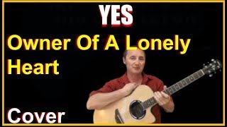 Owner Of A Lonely Heart Acoustic Guitar Cover - Yes Chords & Lyrics In Desc chords