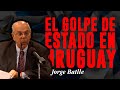 A 40 años del Golpe de Estado en Uruguay - Jorge Batlle