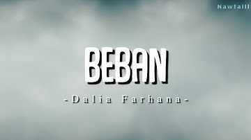 Dalia Farhana - Beban (Lyric Video)