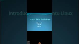 Introduction  to Ubuntu Linux Part 1