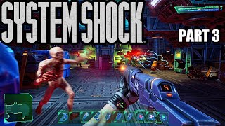 System Shock - XBOX One - Playthrough [PART 3]