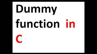 C Language Tutorial For Beginners What is Dummy function