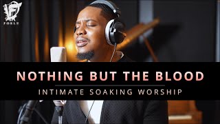 David Forlu  Nothing But The Blood | Intimate Soaking Worship