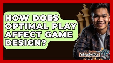 How Does Optimal Play Affect Game Design? - The Board Game Xpert