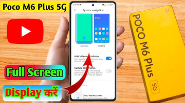how to full screen display in poco m6 plus 5g | poco m6 plus 5g full screen display setting
