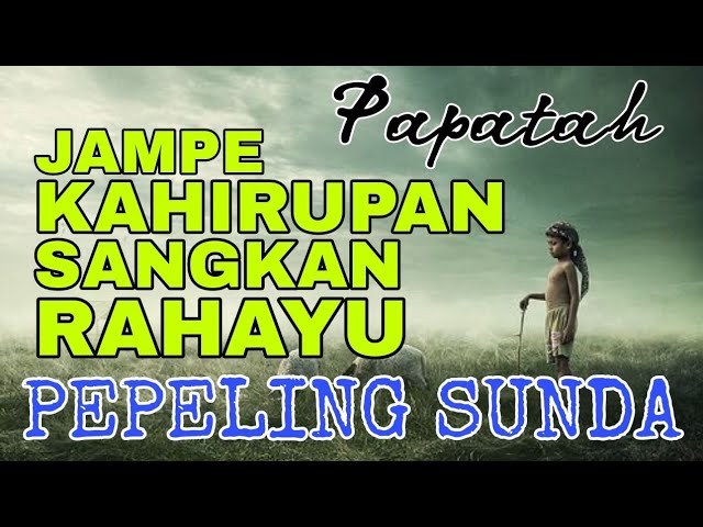 JAMPE KAHIRUPAN SANGKAN RAHAYU class=