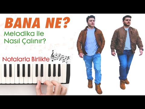 İki Kardeş - Bana Ne Melodika Notaları - Ses Veriyorum