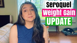 Seroquel Weight Gain UPDATE