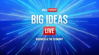 Big Ideas Live - in full: Facing the economic challenges after the pandemic