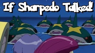 IF POKÉMON TALKED: Sharpedo Surround Team Rocket!