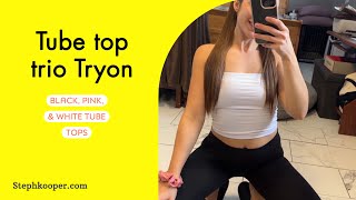 Tube Top Tryon 4K With Steph Kooper