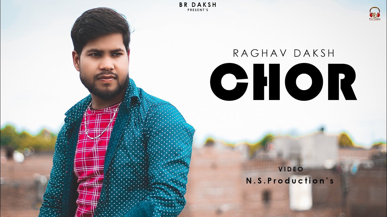 Chor | Official Cover song | Raghav Daksh | New Panjabi Cover Song / Chor
