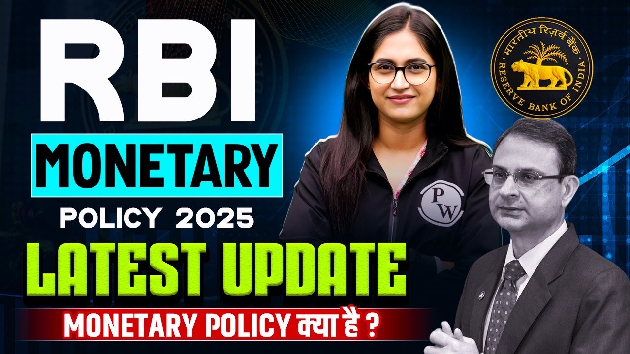 RBI Monetary Policy Explained | RBI Monetary Policy 2025 Latest Update ...