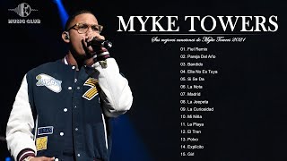 Myke Towers Mix 2021 - Myke Towers Sus Mejores Éxitos - Myke Towers Grandes exitos de 2021