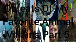 Defeats Of My Favorite Animal Villains Part 5