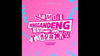 Menggandeng Erat Tanganku (TwT show 2) JKT48 Theater - 1 Febuari 2025