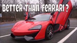 Mclaren 570s - why i chose over ferrari or lamborghini