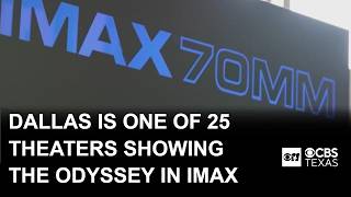 Dallas has one of only 25 theaters across the country where you can see The Odyssey in IMAX