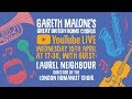 Great British Home Chorus – Live Rehearsal with Laurel Neighbour  | Session 16 (Week 4)